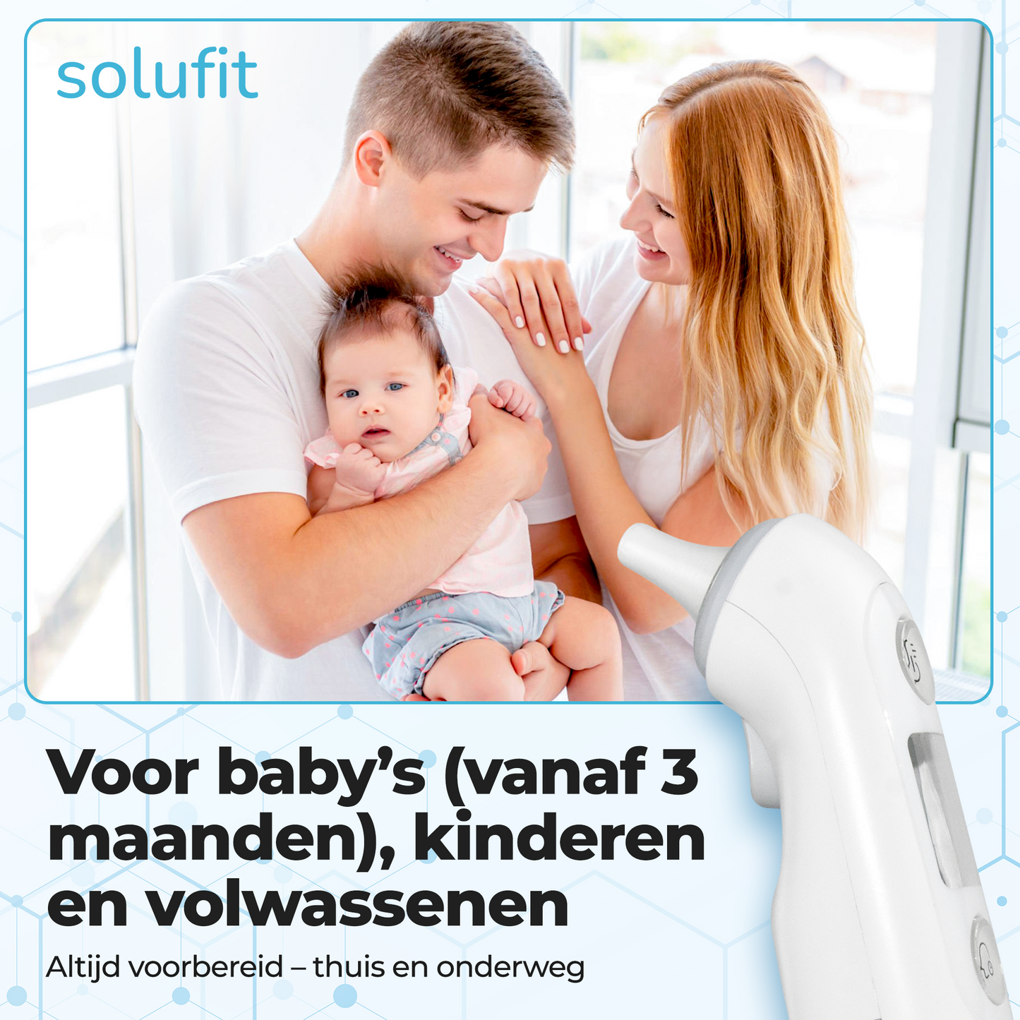 Solufit® 2-in-1 Thermometer- Oorthermometer & Voorhoofd Thermometer